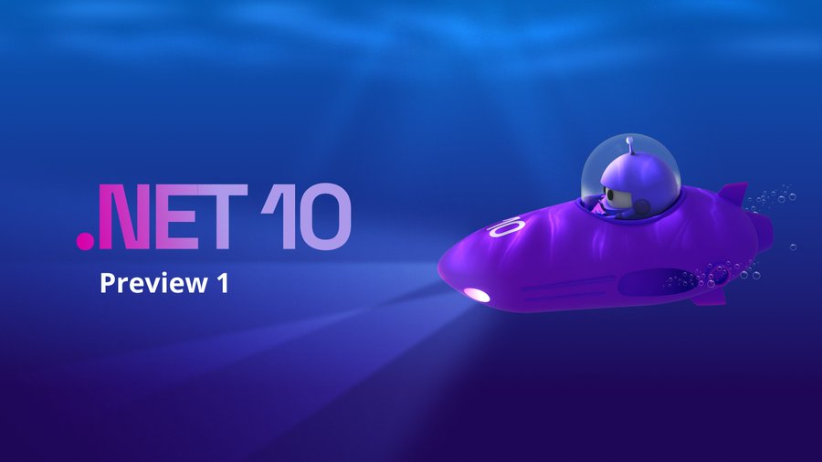 .NET 10 Preview 1